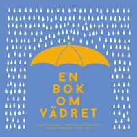 En bok om vädret : från antarktisk kyla till ökenhetta (Epub2)