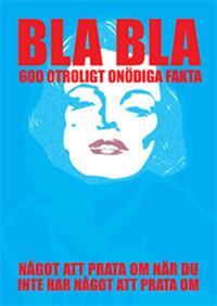 BLA BLA : 600 otroligt onödiga fakta (Epub2)