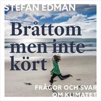 Bråttom men inte kört: frågor och svar om klimatet