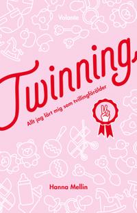 Twinning : Allt jag lärt mig som tvillingförälder