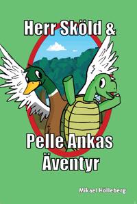 Herr Sköld & Pelle Ankas äventyr