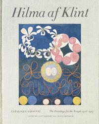 Hilma af Klint : the paintings for the temple 1906-1915