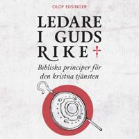 Ledare i Guds rike : bibliska principer för den kristna tjänsten
