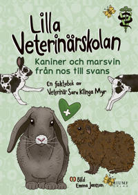 Bokomslag för Lilla veterinärskolan - Kaniner och marsvin från nos till svans