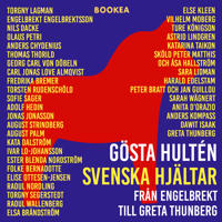 Svenska hjältar : från Engelbrekt till Greta Thunberg