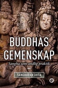 Buddhas gemenskap : Sangha som andlig praktik