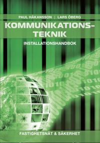 Kommunikationsteknik Fastighetsnät & Säkerhet, Installationshandbok