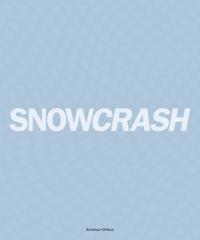 Snowcrash 1997-2003 - The Untold Story of Snowcrash