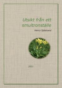 Bokomslag för "Utsikt från ett smultronställe"