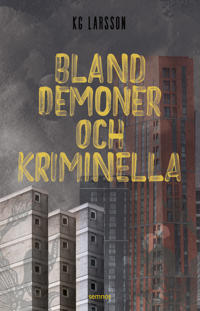 Bland demoner och kriminella