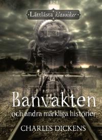 Banvakten och  andra märkliga historier