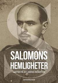 Salomons hemligheter. Jakten på en judisk desertör