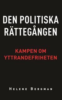 Den politiska rättegången: Kampen om yttrandefriheten