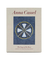 Anna Cassel : The saga of the rose