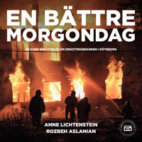 En bättre morgondag - en sann berättelse om diskoteksbranden i Göteborg