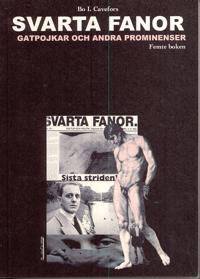 Svarta fanor. Gatpojkar och andra prominenser : femte boken