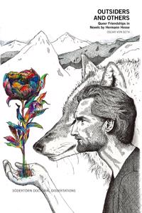 Outsiders and Others : Queer Friendships in Novels by Hermann Hesse