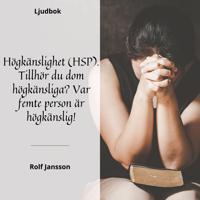 Högkänslighet (HSP): förstå och hantera en högkänslig personlighet