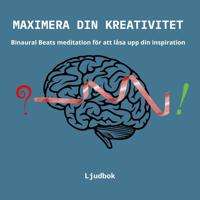 Kreativitet & inspiration: Meditation med binaurala beats