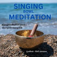 Djup avslappning: Meditation med tibetanska klangskålar