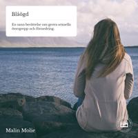 Blåögd - En sann berättelse om grova sexuella övergrepp och förnedring