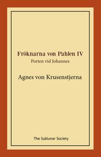 Fröknarna von Pahlen. Porten vid Johannes