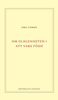 Om olägenheten i att vara född