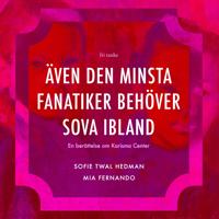 Även den minsta fanatiker behöver sova ibland: En berättelse om Karisma Center