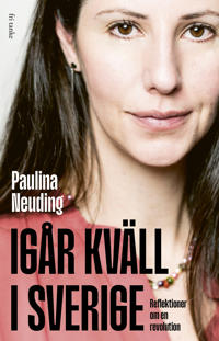 Igår kväll i Sverige: reflektioner om en revolution