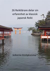 26 Reikilärare delar sin erfarenhet med Reiki