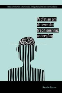 Profetian om de svenska traditionernas undergång : #NoStranger
