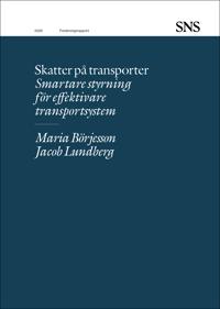 Skatter på transporter : smartare styrning för effektivare transportsystem
