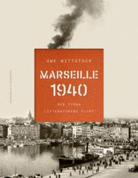Marseille 1940: den tyska litteraturens flykt