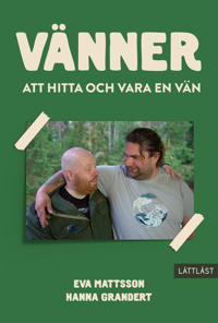 Vänner - Att hitta och vara en vän