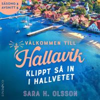 Klippt så in i Hallvetet (S3E5 Välkommen till Hallavik)