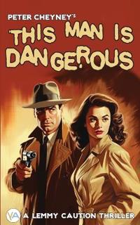 Bokomslag for "This Man is Dangerous"