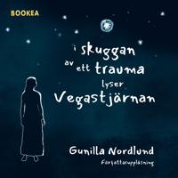 I skuggan av ett trauma lyser Vegastjärnan