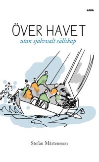 Bokomslag för "Över havet : utan självvalt sällskap"