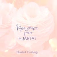 Våga skapa från hjärtat