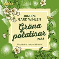 Gröna potatisar. Del 2