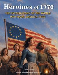 Heroines of 1776