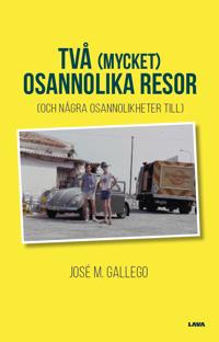 Bokomslag för "Två (mycket) osannolika resor (och några osannolikheter till)"
