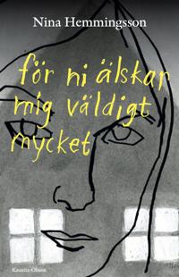 För ni älskar mig väldigt mycket