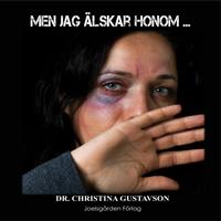 Men jag älskar honom ...