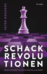 Schackrevolutionen: Från antiken till den digitala åldern
