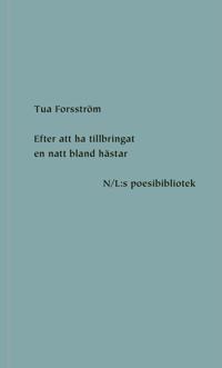 Efter att ha tillbringat en natt bland hästar