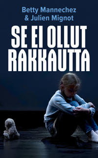 Se ei ollut rakkautta