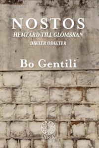 Nostos : hemfärd till glömskan - Dikter Odikter