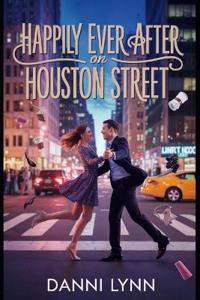 Happily Ever After on Houston Street