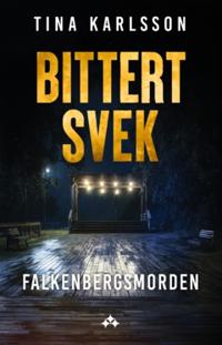 Falkenbergsmorden : Bittert svek